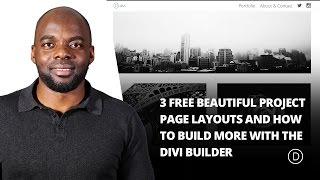 3 Free Beautiful Project Page Layouts (& How to Build More with the Divi Builder)