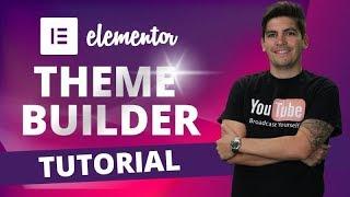 Elementor Theme Builder Tutorial [Elementor PRO Tutorial]