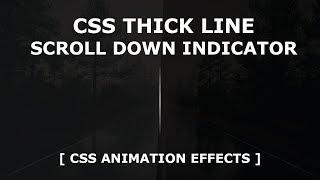 Thick Line Scroll Down Animation Using Background Gradient - CSS Animation Effects