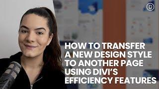 How to Transfer a New Design Style to Another Page Using Divi's Efficiency Features