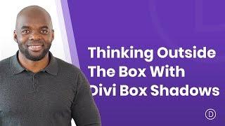 Thinking Outside the Box with Divi Box Shadows