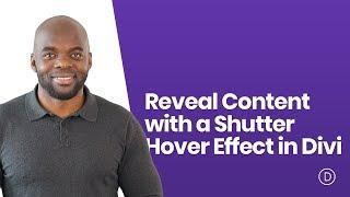 How to Reveal Content with a Shutter Hover Effect in Divi