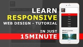 Responsive Web Design In Just 15 Minutes - How to Use Media Queries in Responsive Web Design