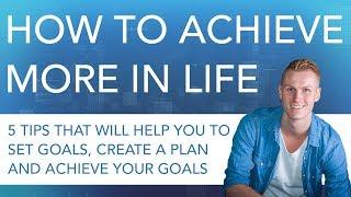Achieve More In Life By Setting Goals | Mini Workshop