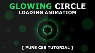 Glowing Circle Loading Page Animation - Css Animation Effects - Pure CSS Tutorial