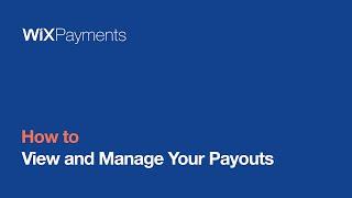 Wix Payments: View and Manage Your Payouts  | Wix.com