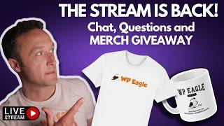 The LIVE STREAM IS BACK - LIVE - Chat, Q&A, Merch giveaway and more!