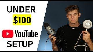 Best YouTube Setup Under $100?