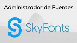 Skyfonts  | Herramienta para Diseñadores | Administrador de Tipografías