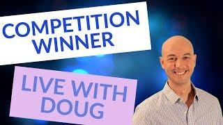 Doug Returns LIVE - Competition Winner - Q& A and More