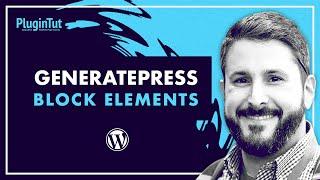 GeneratePress Block Elements | Custom footers with Gutenberg & more!