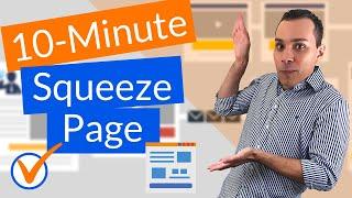 How To Build A Squeeze Page In 10 Minutes (Free Software)