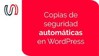 Hacer copias de seguridad automáticas en WordPress  | WordPress Para Novatos