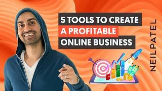 5 tools To Create a Profitable Online Business
