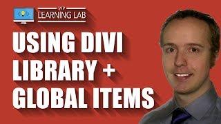 How To Use The Divi Library + Global Items, Import, Export, Divi Layouts, Sections, Rows and Modules