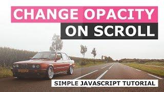 Change Opacity on Scroll Using jQuery | Html CSS And Javascript - Tutorial