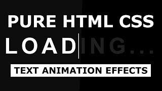 CSS Loading Text Animation Effects - Pure Html CSS Animation Tutorial