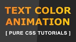 How to change text color animation - Pure Css Tutorials