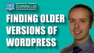 How To Find Older Versions Of WordPress