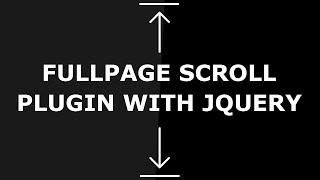 Fullpage Scroll Plugin With jQuery - Simple jQuery Plugin For Fullscreen One Page Scrolling Websites