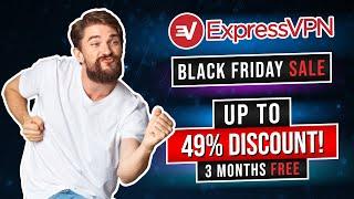 ExpressVPN Discount: Black Friday & Cyber Monday Hot Deals