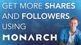 Monarch Tutorial | Get More Shares and Followers