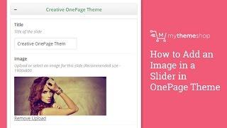 How to Add an Image in a Slider In OnePage Theme HD