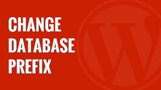 How to Change the WordPress Database Prefix to Improve Security