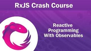 RxJS Observables Crash Course