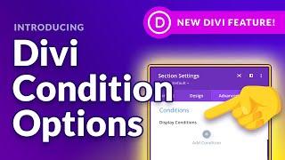 Introducing Divi Condition Options!