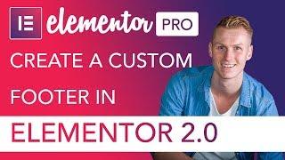 Create A Custom Footer | Elementor (Pro) 2.0