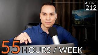 I Worked 52 Hours per Week for a Month | Aspire 212