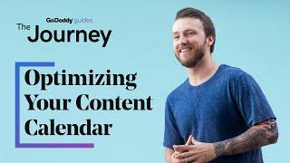 Optimizing Your Content Calendar | The Journey