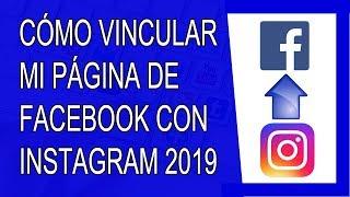 Cómo Vincular mi Página de Facebook con Instagram 2019