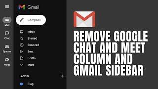 Deactivate Google Chat and Meet in Gmail Sidebar - Remove Chat Column From Gmail