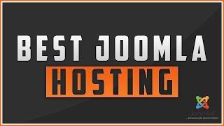 Best 2017 Joomla Hosting - Simple 5 Minute Website Setup