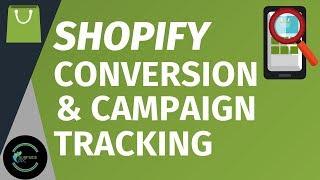 Shopify Conversion Tracking and Campaign Tracking - Google, Bing, Facebook, Instagram, Pinterest