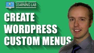 The WordPress Custom Menu Feature Allows You To Easily Create Your Own Navigation Menus + Submenus