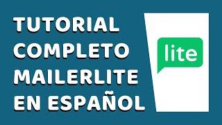 MailerLite Tutorial Español 2022  Cómo Hacer Email Marketing GRATIS