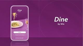 Meet Dine by Wix | The restaurant app that serves your customers