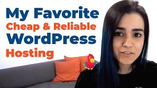 BEST Hosting for WordPress? My TOP 3 Options for a Cheap and Reliable Service