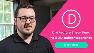 Divi Feature Sneak Peek: A New Divi Builder Experience is Coming!