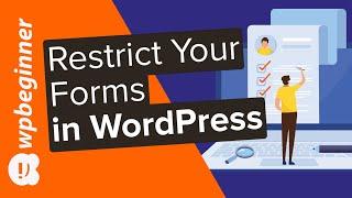 How to Restrict Your WordPress Forms to Logged in Users Only