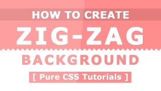 How to make Zig Zag borders using CSS - css gradient effects - Pure Html CSS Tutorials for beginners