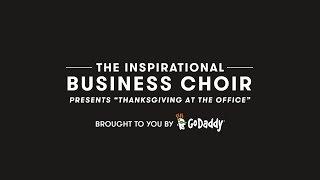Thanksgiving at the Office — The Inspirational Business Choir