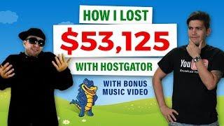 How I Lost $53,125 With HostGator..  HostGator Affiliate Program Review