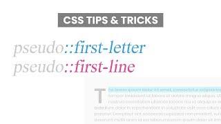 CSS Pseudo Classes | pseudo::first-letter and pseudo::first-line