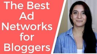 The Best Ad Networks for Bloggers (including newbies!)