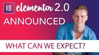 Elementor 2.0 Announced! So What Can We Expect?