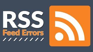 How to Fix RSS Feed Errors in WordPress